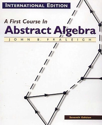 A First Course in Abstract Algebra (International Edition)