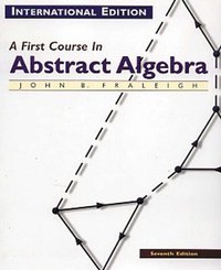 A First Course in Abstract Algebra (International Edition) (Pearson Education 2002)