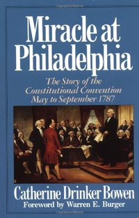 Miracle At Philadelphia (Back Bay Books 1986)