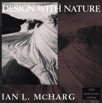 Design with Nature (Wiley 1995)