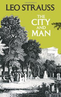 The City and Man (University Of Chicago Press 1978)