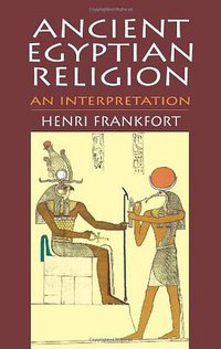 Ancient Egyptian Religion (Dover Publications 2011)