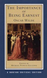 The Importance of Being Earnest (W. W. Norton & Company 2005)