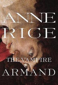 The Vampire Armand (Knopf 1998)