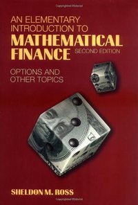 An Elementary Introduction to Mathematical Finance (Cambridge University Press 2002)