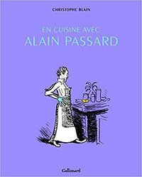 En cuisine avec Alain Passard (Gallimard Jeunesse 2011)