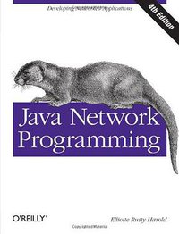 Java Network Programming (O'Reilly Media 2013)