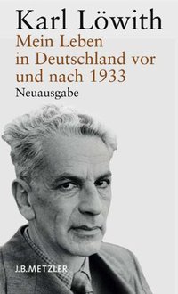 Mein Leben in Deutschland vor und nach 1933 (Metzler 2007)