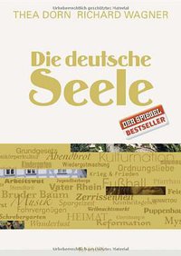 Die deutsche Seele (Albrecht Knaus Verlag 2011)
