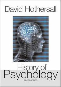 History of Psychology (McGraw-Hill Humanities/Social Sciences/Languages 2003)