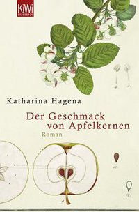 Der Geschmack von Apfelkernen (Kiepenheuer & Witsch 2009)