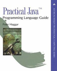 Practical Java Programming Language Guide (Addison Wesley 2000)