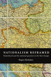 Nationalism Reframed (Cambridge ; New York: Cambridge University Press 1996)