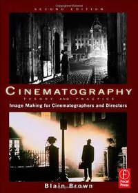 Cinematography (Focal Press 2011)
