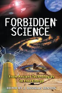 Forbidden Science (Bear & Company 2008)