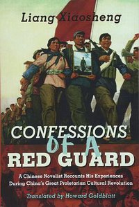 Confessions of a Red Guard (Univisity of Hawaii Press 2018)