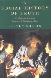 A Social History of Truth (University of Chicago Press 1995)