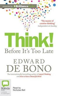 Think! Before It's Too Late? 