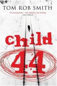 Child 44 (Simon & Schuster Ltd 2008)