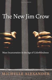 The New Jim Crow (New Press, The 2010)