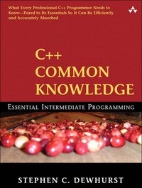C++ Common Knowledge (Addison-Wesley Professional 2005)