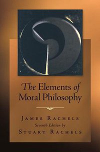 The Elements of Moral Philosophy (McGraw-Hill Education 2011)