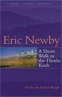A Short Walk in the Hindu Kush (Lonely Planet 1998)