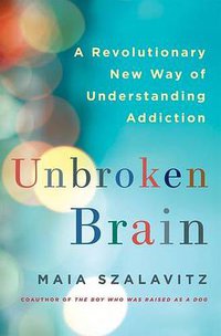 Unbroken Brain (St. Martin's Press 2016)