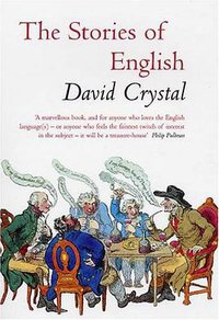 The Stories of English (Overlook Books 2004)
