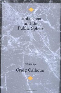 Habermas and the Public Sphere (The MIT Press 1993)