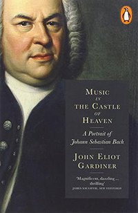 Music in the Castle of Heaven (Penguin 2014)