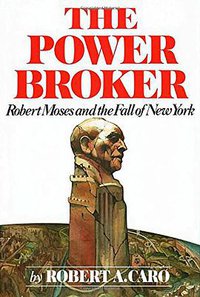 The Power Broker (Knopf 1974)