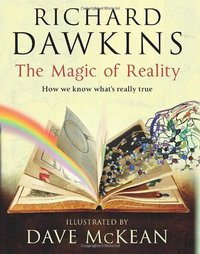 The Magic of Reality (Bantam Press 2011)