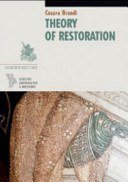 Theory of Restoration (Istituto Centrale per il Restauro/Nardini Editore 2005)