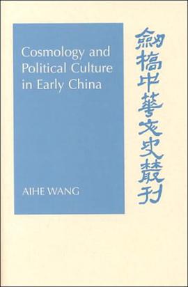 Cosmology and Political Culture in Early China