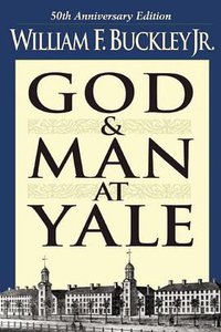 God and Man at Yale (Regnery Publishing 1986)