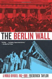 The Berlin Wall (Harper Perennial 2008)