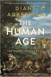 The Human Age (W. W. Norton & Company 2014)