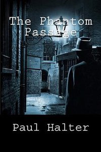 The Phantom Passage (CreateSpace Independent Publishing Platform 2015)