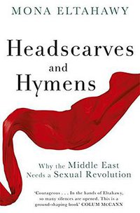 Headscarves and Hymens (W&N 2015)