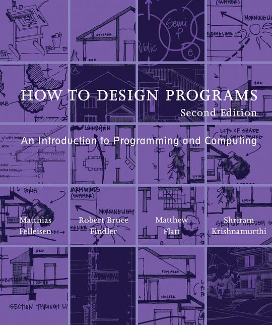 How to Design Programs, 2nd Edition