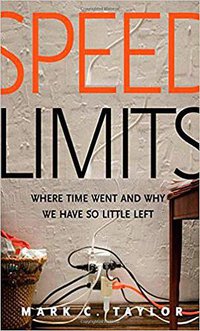 Speed Limits (Yale University Press 2014)