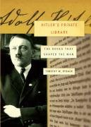 Hitler's Private Library (Knopf 2008)