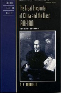 The Great Encounter of China and the West (Rowman & Littlefield 2005)