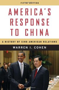 America's Response to China (Columbia University Press 2010)
