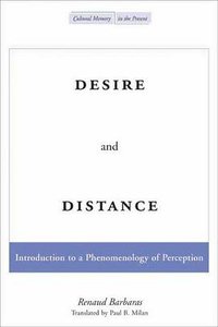 Desire and Distance (Stanford University Press 2005)