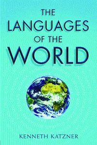 The Languages of the World (Routledge 2002)