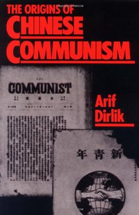 The Origins of Chinese Communism (Oxford University Press 1989)