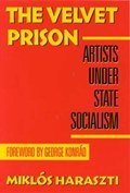 The Velvet Prison (I B Tauris & Co Ltd 1988)