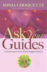 Ask Your Guides (Hay House Inc)